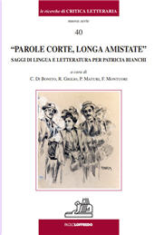 eBook, "Parole corte, longa amistate" : saggi di lingua e letteratura per Patricia Bianchi, Paolo Loffredo