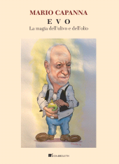 eBook, EVO. La magia dell'ulivo e dell'olio, Capanna, Mario, Inschibboleth Edizioni