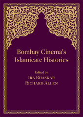 E-book, Bombay Cinema's Islamicate Histories, Intellect