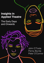 E-book, Insights in Applied Theatre : The Early Days and Onwards, Intellect