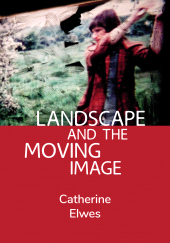 E-book, Landscape and the Moving Image, Intellect