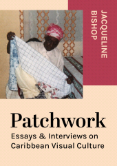 E-book, Patchwork : Essays & Interviews on Caribbean Visual Culture, Intellect