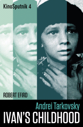 E-book, Andrei Tarkovsky: 'Ivan's Childhood', Intellect