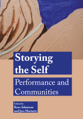 E-book, Storying the Self : Performance and Communities, Intellect
