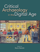 E-book, Critical Archaeology in the Digital Age : Proceedings of the 12th IEMA Visiting Scholar's Conference, ISD
