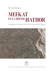 eBook, Mefkat et la deesse Hathor : Topographie et religion dans la IIIe province de Basse Egypte, ISD