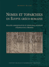 eBook, Nomes et toparchies en Egypte greco-romaine : Realites Administratives et Geographie Religieuse d'Elephantine a Memphis, ISD