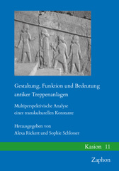 eBook, Gestaltung, Funktion und Bedeutung antiker Treppenanlagen : Multiperspektivische Analyse einer transkulturellen Konstante, ISD