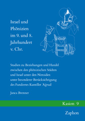 E-book, Israel und Phonizien im 9. und 8. Jahrhundert v. Chr. : Studien zu Beziehungen und Handel zwischen den phonizischen Stadten und Israel unter den Nimsiden unter besonderer Berucksichtigung des Fundortes Kuntillet 'Agrud, ISD