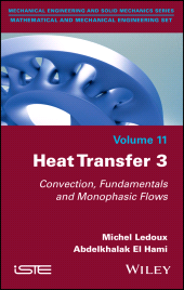 E-book, Heat Transfer 3 : Convection, Fundamentals and Monophasic Flows, ISTE