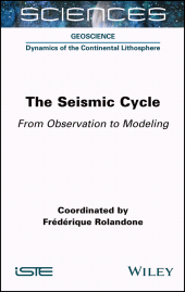 eBook, The Seismic Cycle : From Observation to Modeling, ISTE