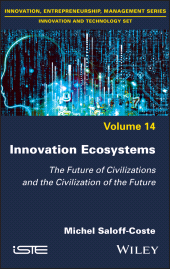 E-book, Innovation Ecosystems : The Future of Civilizations and the Civilization of the Future, ISTE