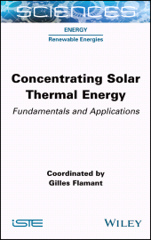 E-book, Concentrating Solar Thermal Energy : Fundamentals and Applications, ISTE