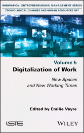 E-book, Digitalization of Work : New Spaces and New Working Times, ISTE