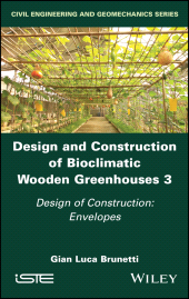 E-book, Design and Construction of Bioclimatic Wooden Greenhouses, Volume 3 : Design of Construction: Envelopes, ISTE