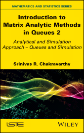 E-book, Introduction to Matrix-Analytic Methods in Queues 2 : Analytical and Simulation Approach - Queues and Simulation, ISTE
