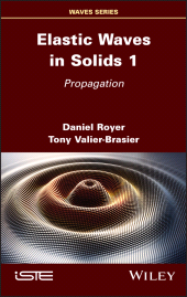 E-book, Elastic Waves in Solids, Volume 1 : Propagation, ISTE