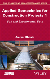 E-book, Applied Geotechnics for Construction Projects, Volume 1 : Soil and Experimental Data, ISTE
