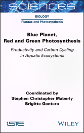E-book, Blue Planet, Red and Green Photosynthesis : Productivity and Carbon Cycling in Aquatic Ecosystems, ISTE