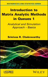 E-book, Introduction to Matrix Analytic Methods in Queues 1 : Analytical and Simulation Approach - Basics, ISTE