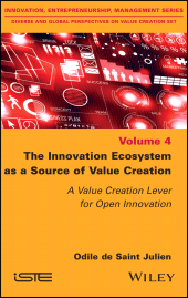 eBook, The Innovation Ecosystem as a Source of Value Creation : A Value Creation Lever for Open Innovation, ISTE