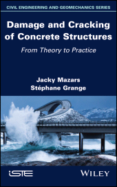 E-book, Damage and Cracking of Concrete Structures : From Theory to Practice, ISTE