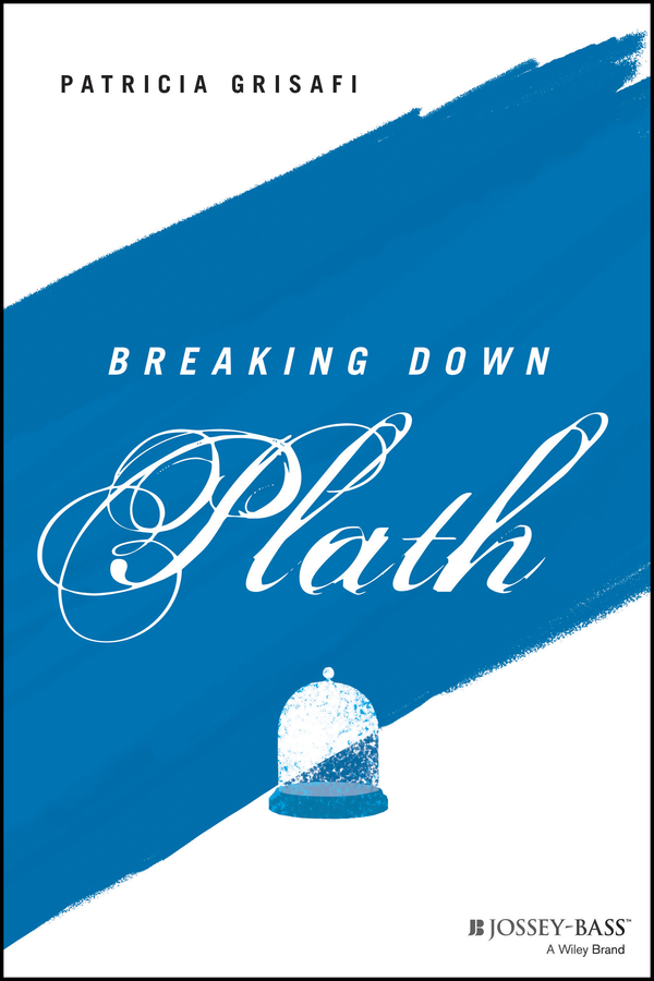 eBook, Breaking Down Plath, Jossey-Bass