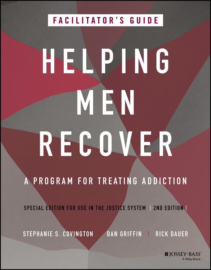 eBook, Helping Men Recover : A Program for Treating Addiction, Special Edition for Use in the Justice System, Facilitator's Guide, Jossey-Bass