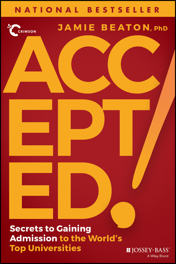 eBook, Accepted! : Secrets to Gaining Admission to the World's Top Universities, Jossey-Bass