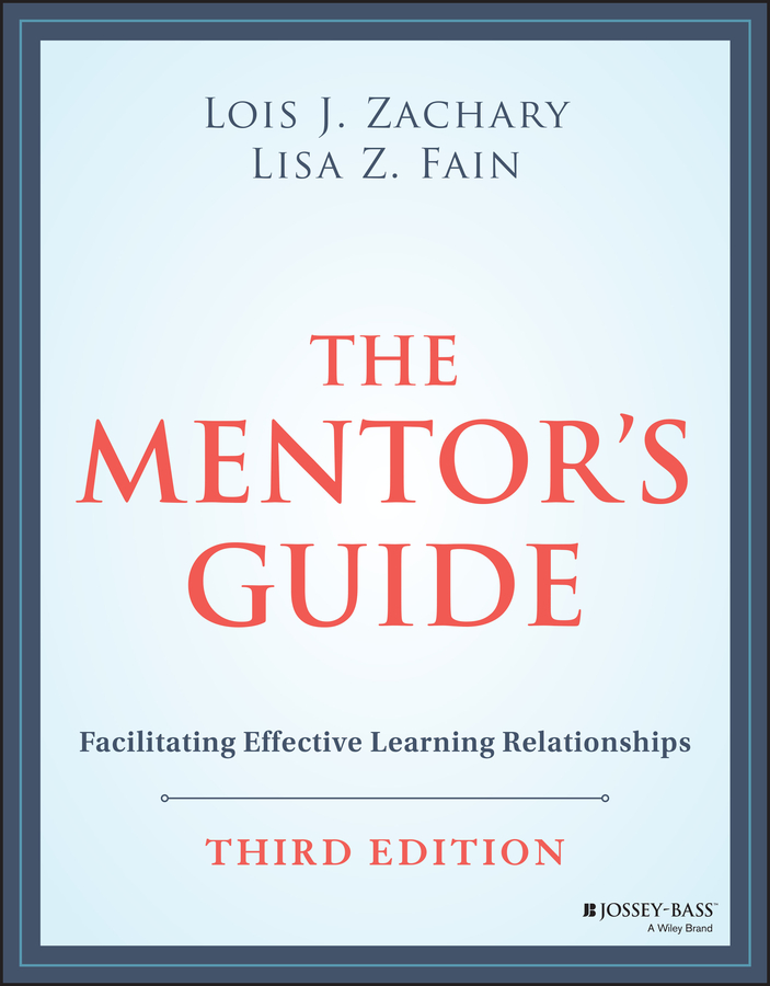 E-book, The Mentor's Guide : Facilitating Effective Learning Relationships, Jossey-Bass