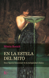E-book, En la estela del mito : Doce figuras femenina de la Antigüedad clásica, Editorial Kairós