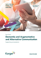 eBook, Fast Facts : Dementia and Augmentative and Alternative Communication : Supporting conversations, Karger Publishers
