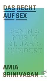 E-book, Das Recht auf Sex : Feminismus im  21. Jahrhundert, Klett-Cotta