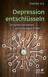E-book, Depression entschlüsseln : Ursachen verstehen und Lösungen finden, Klett-Cotta