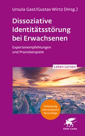 E-book, Dissoziative Identitätsstörung bei Erwachsenen (Leben Lernen, Bd. 283) : Expertenempfehlungen und Praxisbeispiele, Klett-Cotta
