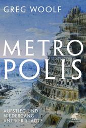 E-book, Metropolis : Aufstieg und Niedergang antiker Städte, Klett-Cotta