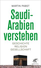 E-book, Saudi-Arabien verstehen : Geschichte, Religion, Gesellschaft, Klett-Cotta