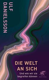 E-book, Die Welt an sich : Und wie wir sie begreifen können, Klett-Cotta