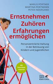 E-book, Ernstnehmen - Zuhören - Erfahrungen ermöglichen : Personzentrierte Haltung in der Betreuung von Kindern und Jugendlichen, Klett-Cotta