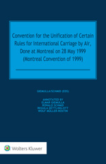 E-book, Convention for the Unification of Certain Rules for International Carriage by Air, Done at Montreal on 28 May 1999 (Montreal Convention of 1999), Giemulla, Elmar, Wolters Kluwer