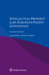 E-book, Intellectual Property Law : European Patent Convention, Strenc, Alexandru Cristian, Wolters Kluwer