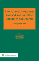 E-book, International Investment Law and Investor-State Disputes in Central Asia, Kluwer Law International