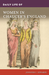 E-book, Daily Life of Women in Chaucer's England, Bloomsbury Publishing