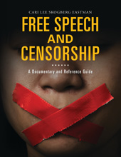 E-book, Free Speech and Censorship, Eastman, Cari Lee Skogberg, Bloomsbury Publishing