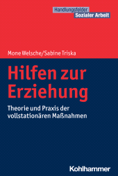 E-book, Hilfen zur Erziehung : Theorie und Praxis der vollstationären Maßnahmen, Kohlhammer Verlag