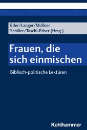 E-book, Frauen, die sich einmischen : Biblisch-politische Lektüren, Kohlhammer Verlag