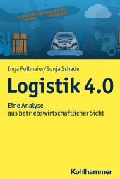 E-book, Logistik 4.0 : Eine Analyse aus betriebswirtschaftlicher Sicht, Kohlhammer Verlag