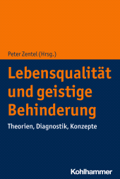 eBook, Lebensqualität und geistige Behinderung : Theorien, Diagnostik, Konzepte, Kohlhammer Verlag