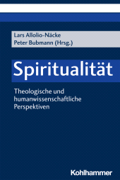eBook, Spiritualität : Theologische und humanwissenschaftliche Perspektiven, Kohlhammer Verlag