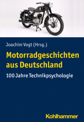 eBook, Motorradgeschichten aus Deutschland : 100 Jahre Technikpsychologie, Kohlhammer Verlag